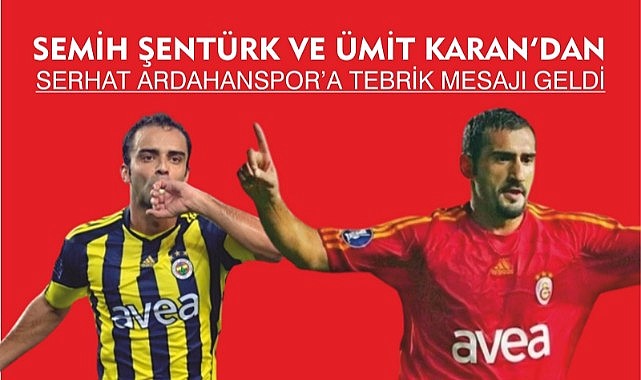 Türk futbolunun yıldızlarından Serhat Ardahanspor’a övgü dolu sözler